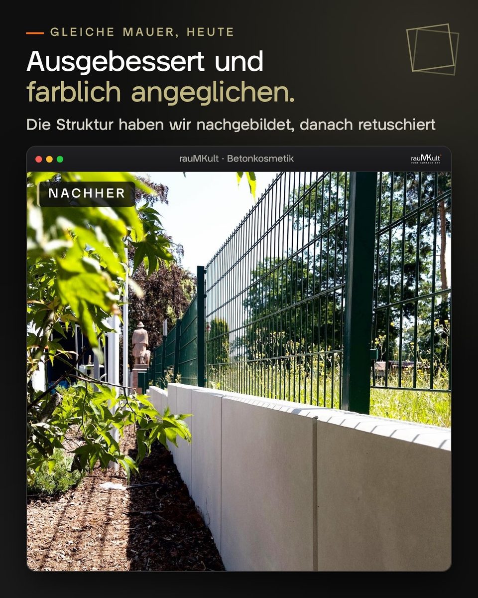 Dieselbe Stelle der Mauer nach Ausbessern und Betonretusche