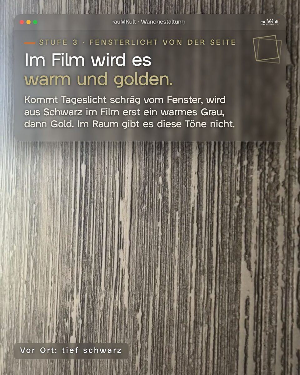 Stufe 3, Fensterlicht von der Seite: dieselbe Wand wirkt im Bild warm grau bis golden