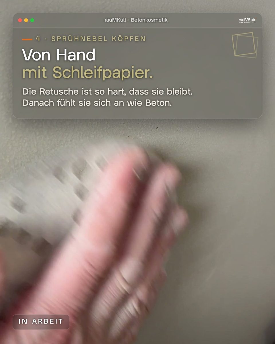 Der feine Sprühnebel wird nach der Retusche von Hand mit Schleifpapier geköpft