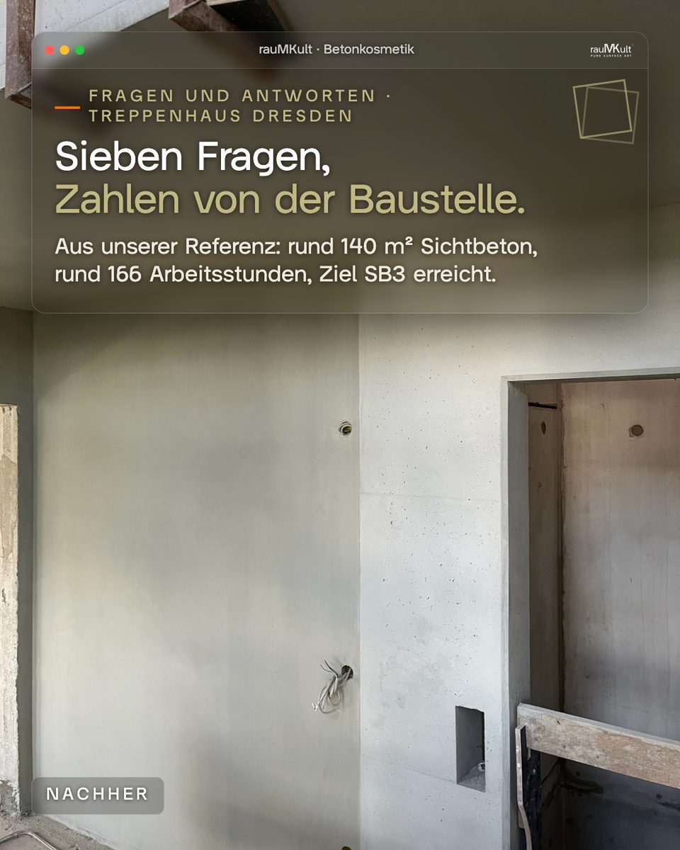 Treppenhaus mit Betonfertigteilwand und Ortbeton nach der Betonkosmetik, Titelkarte zu sieben Fragen mit Zahlen von der Baustelle