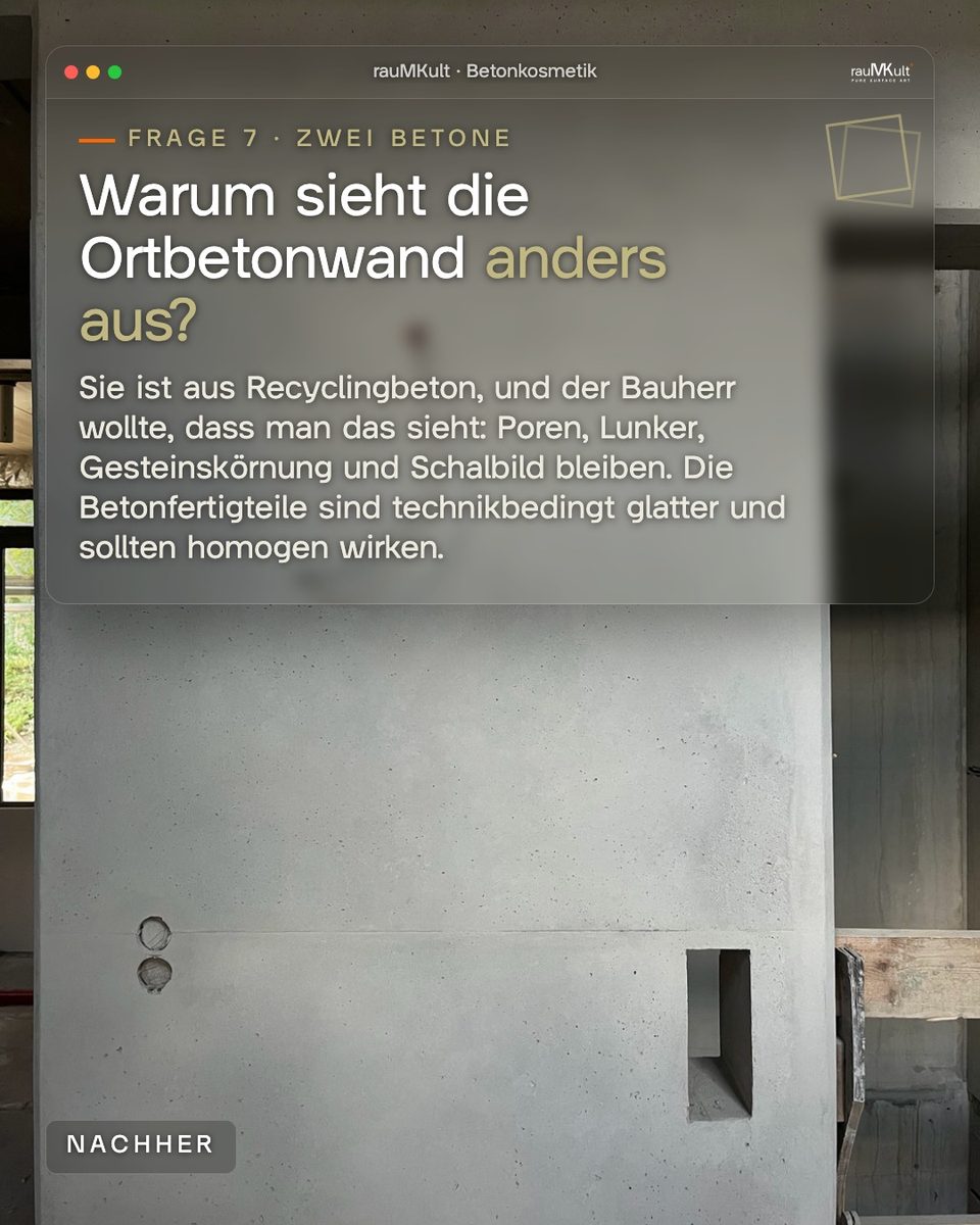 Ortbetonwand aus Recyclingbeton mit Schalbild nach der Betonkosmetik, zur Frage, warum sie anders aussieht