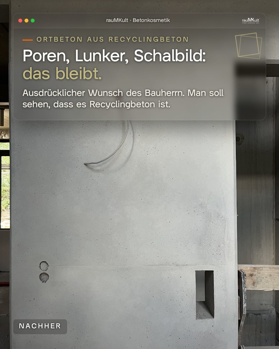 Ortbetonwand aus Recyclingbeton mit Poren und Schalbild nach der Betonkosmetik