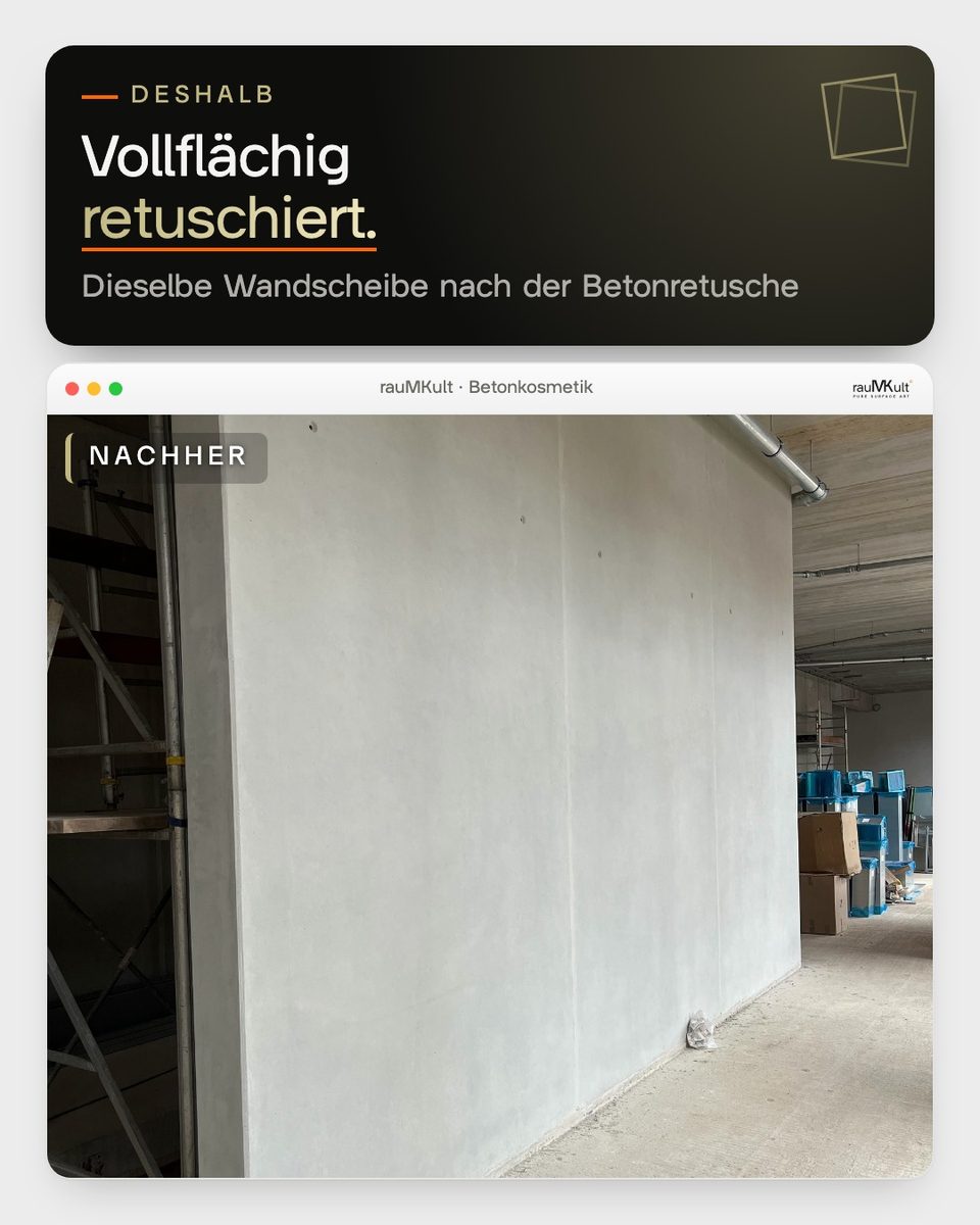 Dieselbe Wandscheibe nach der vollflächigen Betonretusche