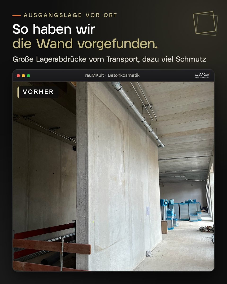 Die Wand vorher mit großen Lagerabdrücken vom Transport und Verschmutzung