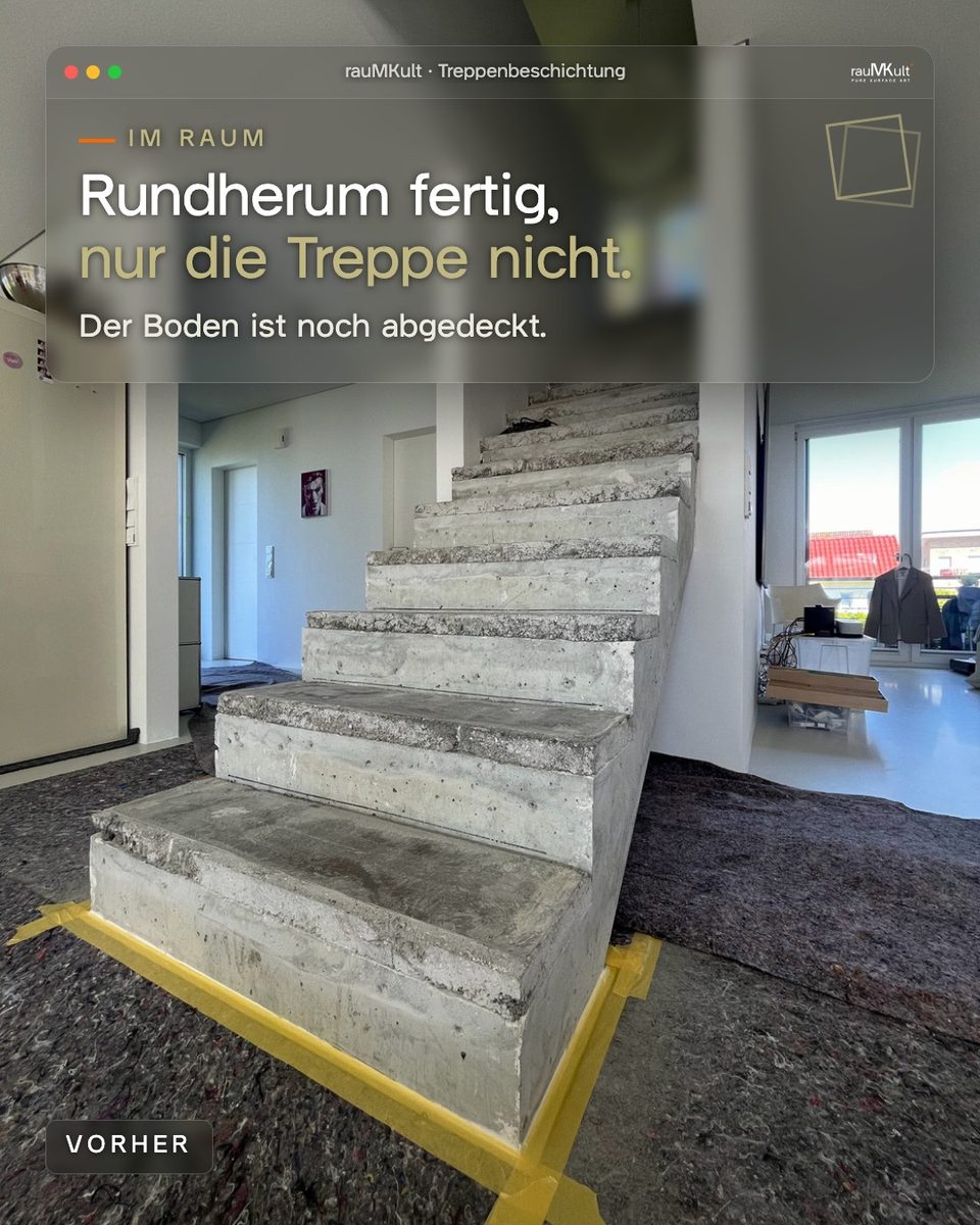 Vorher: aufbetonierte Treppe im renovierten Altbau, der Boden ist noch abgedeckt