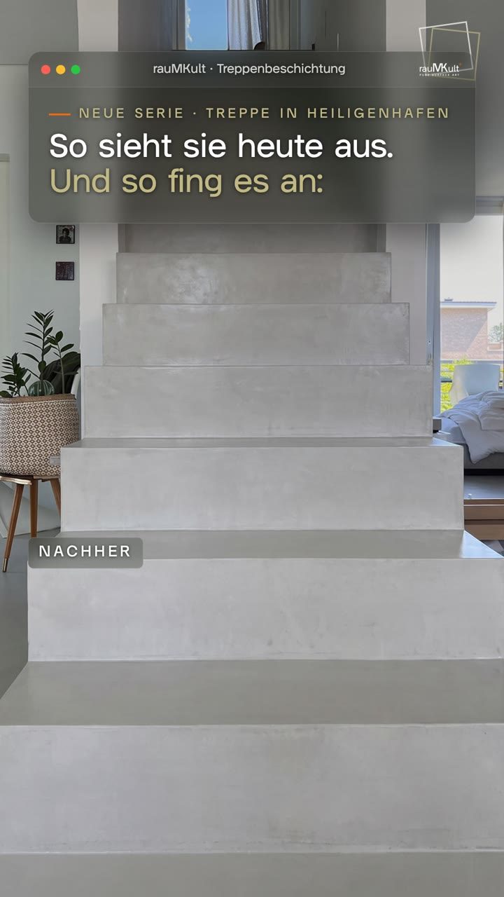 Hochkantvideo: kurz die fertige Treppe aus Mikrozement, dann die aufbetonierte Bestandstreppe mit rauer Erhöhung, die Flanke mit der Erhöhung über der alten Stufe und ein Schwenk über die Stufen