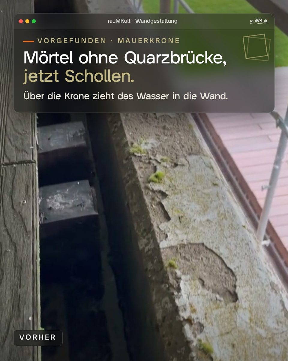 Mauerkrone vorher mit Mörtelschollen ohne Quarzbrücke
