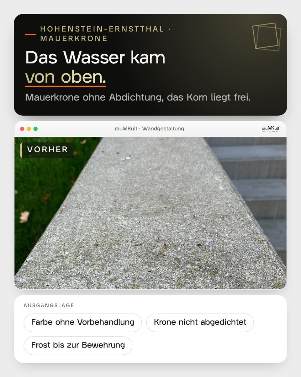 Mauerkrone der Betonmauer vorher, ausgesandet, das Korn liegt frei