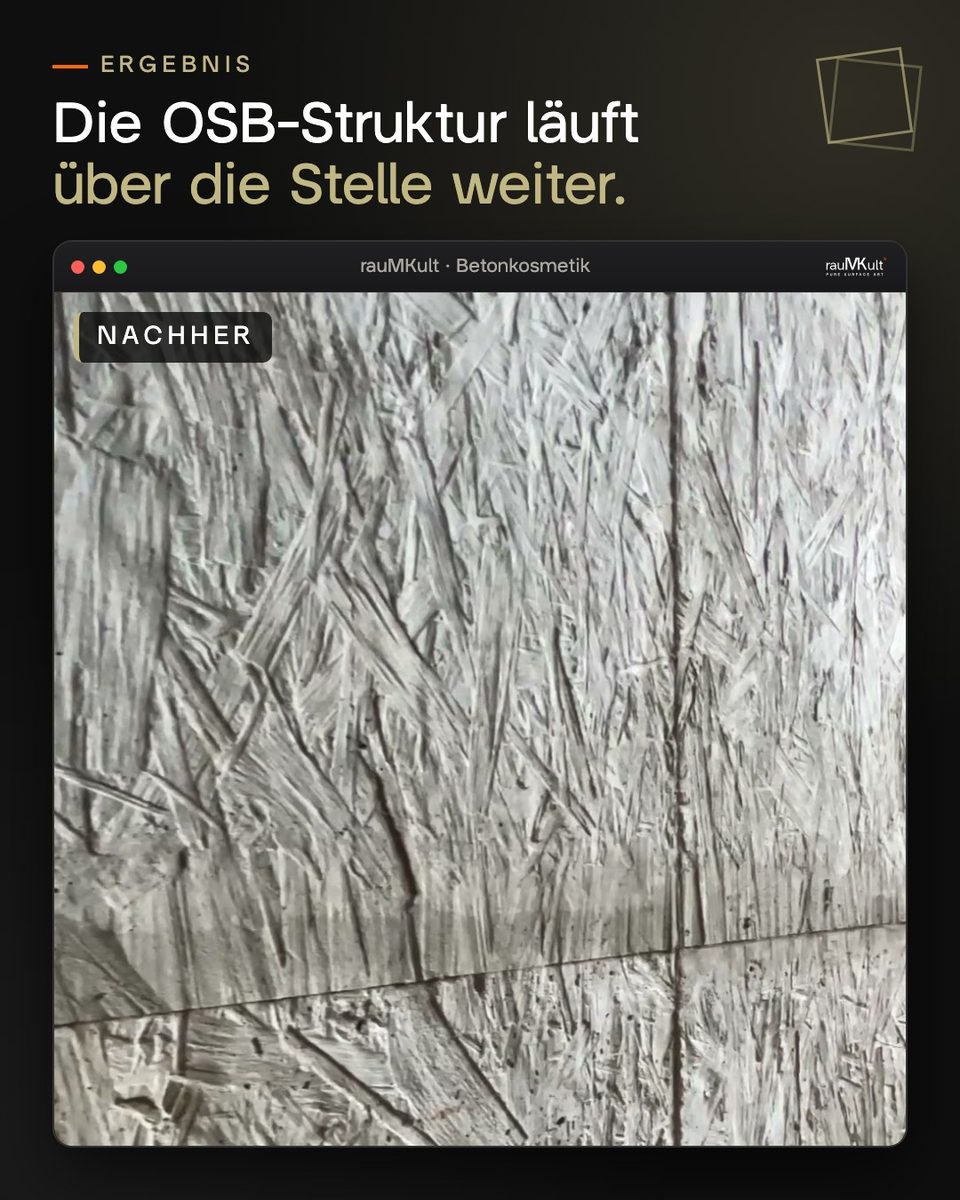 Die Stelle nach der Arbeit: Die OSB-Struktur läuft über den Schalungsübergang hinweg