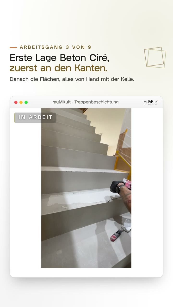 Hochkantvideo: die erste Lage Beton Ciré wird mit der Kelle an einer Stufenkante aufgezogen, danach die getrocknete erste Lage vom Fuß der Treppe aus