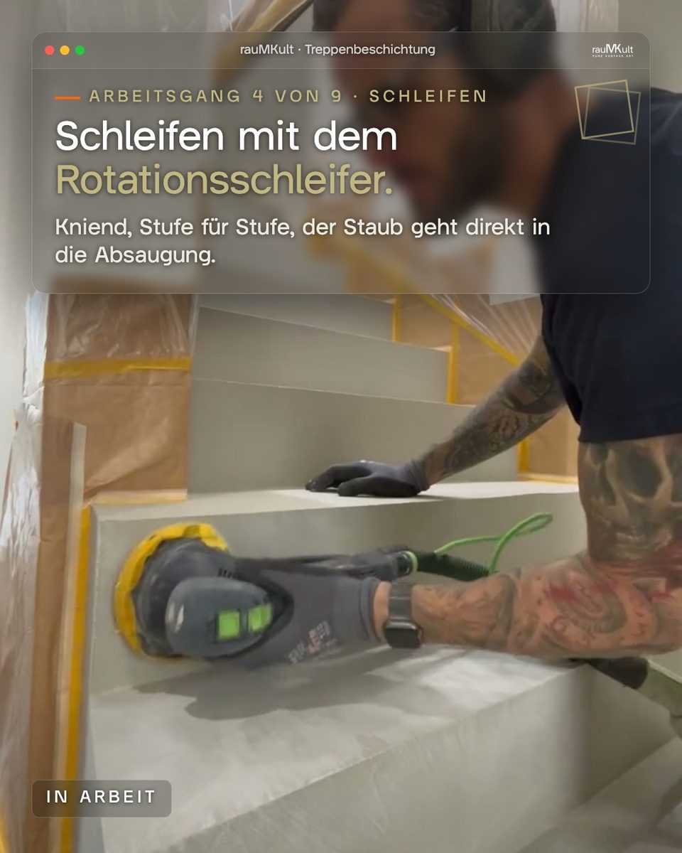 Arbeitsgang 4: Schleifen mit dem Rotationsschleifer, kniend auf der Treppe