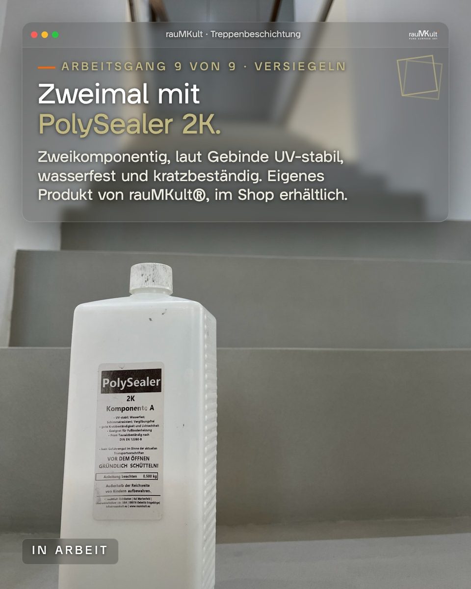 Arbeitsgang 9: Gebinde PolySealer 2K für die zweimalige Versiegelung