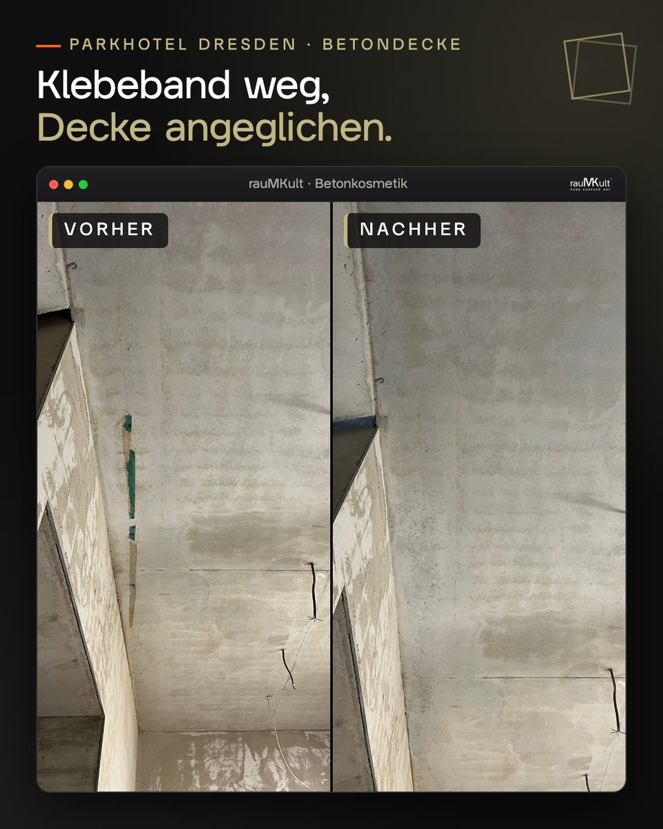 Betondecke im Parkhotel Dresden mit Klebeband vorher und nach dem Entfernen und Angleichen